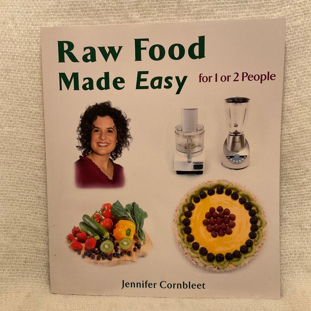 Raw Food Made Easy Jennifer Cornbleet Cookbook - For 1 or 2 People